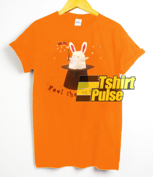 Feel The Magic Bunny t-shirt for men and women tshirt