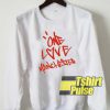 One Love Manchester sweatshirt