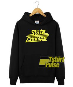 State Champs hooded sweatshirt clothing unisex hoodie