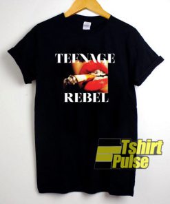 Teenage Rebel t-shirt for men and women tshirt