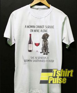A Woman Cannot Survive On Wine Alone t-shirt for men and women tshirt