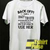 Back Off t-shirt for men and women tshirt