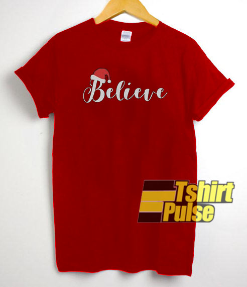 Believe Christmas t-shirt for men and women tshirt