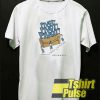 Friends Pivot shut up t-shirt for men and women tshirt