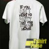 If You Ain't Here To Party t-shirt for men and women tshirt