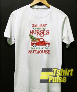 JOLLIEST BUNCH OF NURSES t-shirt for men and women tshirt
