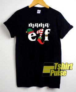 Mama Elf t-shirt for men and women tshirt