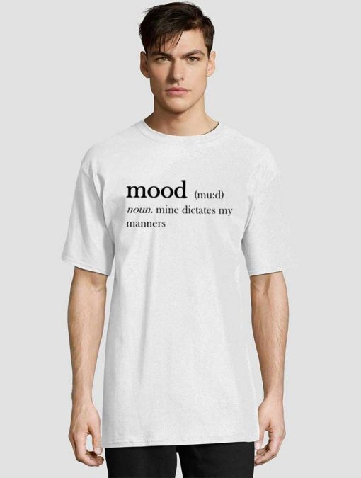 Mood Definition t-shirt for men and women tshirt