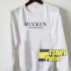 Ruckus International sweatshirt