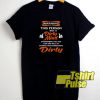 Warning this person has a Dirty Mind t-shirt for men and women tshirt