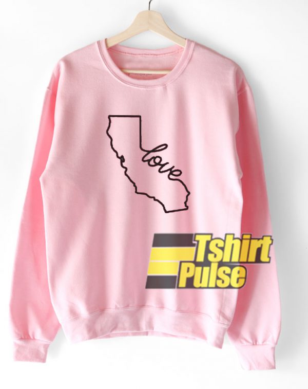 California Love sweatshirt