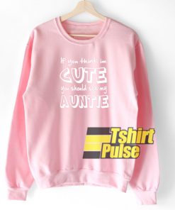 Cute Auntie Funny sweatshirt