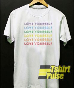 Love Yourself t-shirt for men and women tshirt