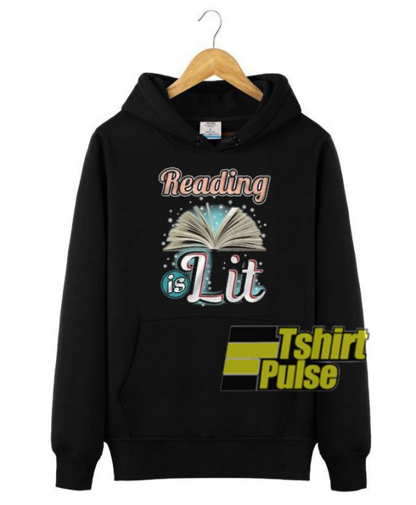 Reading is Lit hooded sweatshirt clothing unisex hoodie