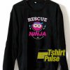 Rescue Ninja sweatshirt
