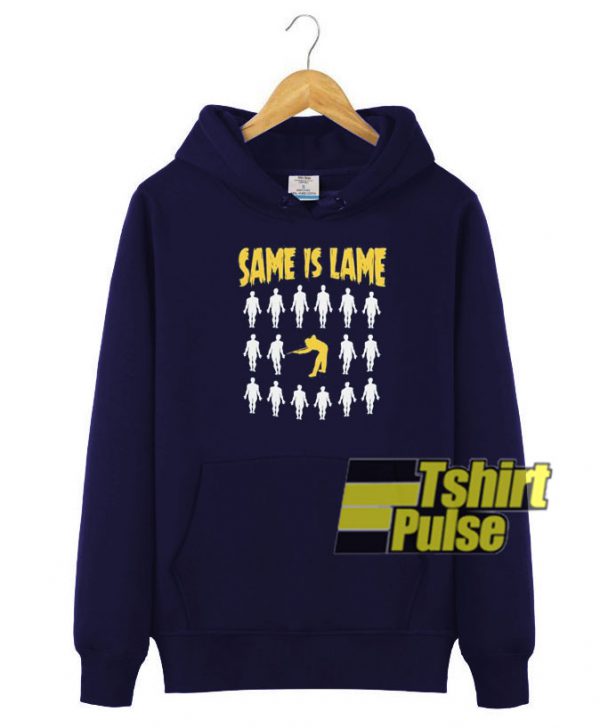 Same Is Lame Cool Billiard hooded sweatshirt clothing unisex hoodie