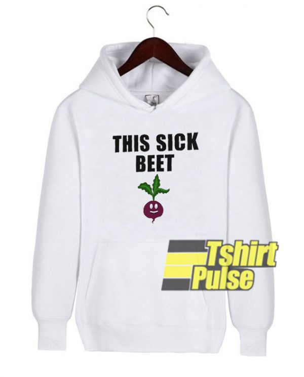 This Sick Beet hooded sweatshirt clothing unisex hoodie