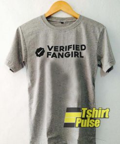 Verified fangirl t-shirt for men and women tshirt