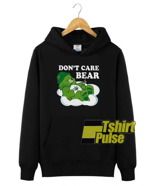 Don't Care Bear Weed hooded sweatshirt clothing unisex hoodie