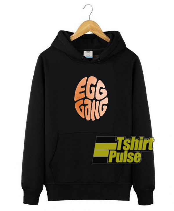 Egg Gang hooded sweatshirt clothing unisex hoodie