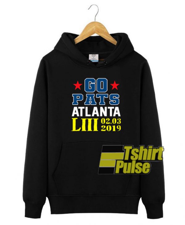 Go Pats Atlanta Liii02032019 hooded sweatshirt clothing unisex hoodie