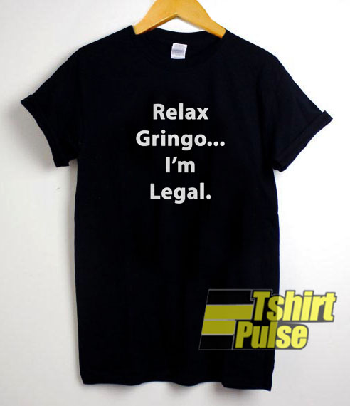 Relax Gringo Im Legal