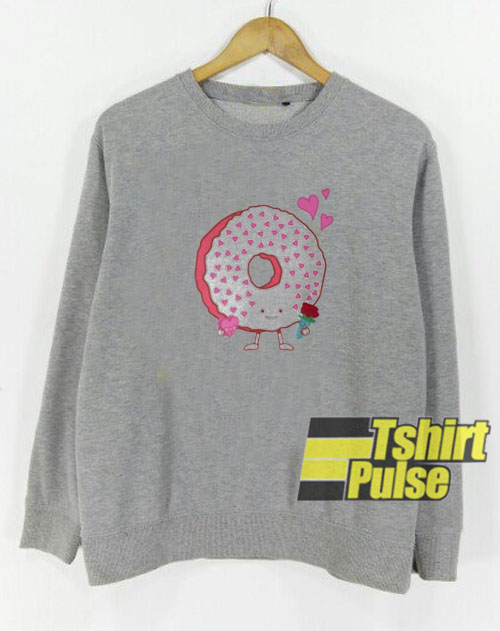 The Donut Valentine sweatshirt