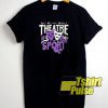 Theatre Is My Sport Funny t-shirt for men and women tshirt