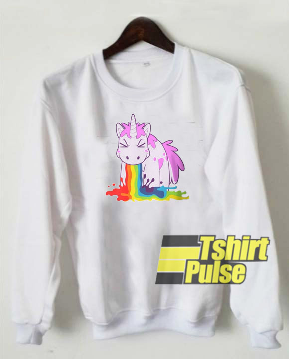Unicorn I Puke Rainbows sweatshirt