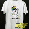 Autism mom it’s not for the weak t-shirt for men and women tshirt