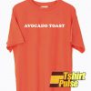 Avocado Toast Peach t-shirt for men and women tshirt