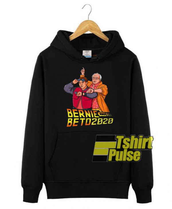 Bernie And Beto 2020 hooded sweatshirt clothing unisex hoodie
