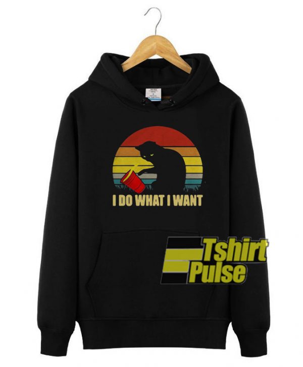 Cat I Do What I Want hoodie
