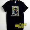 Chuck Norris Never Heard t-shirt for men and women tshirt