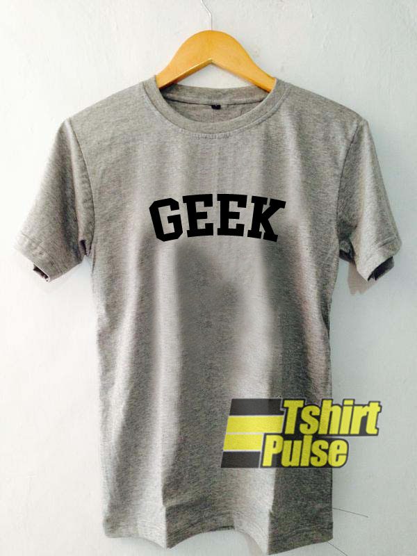 Geek Grey t-shirt for men and women tshirt