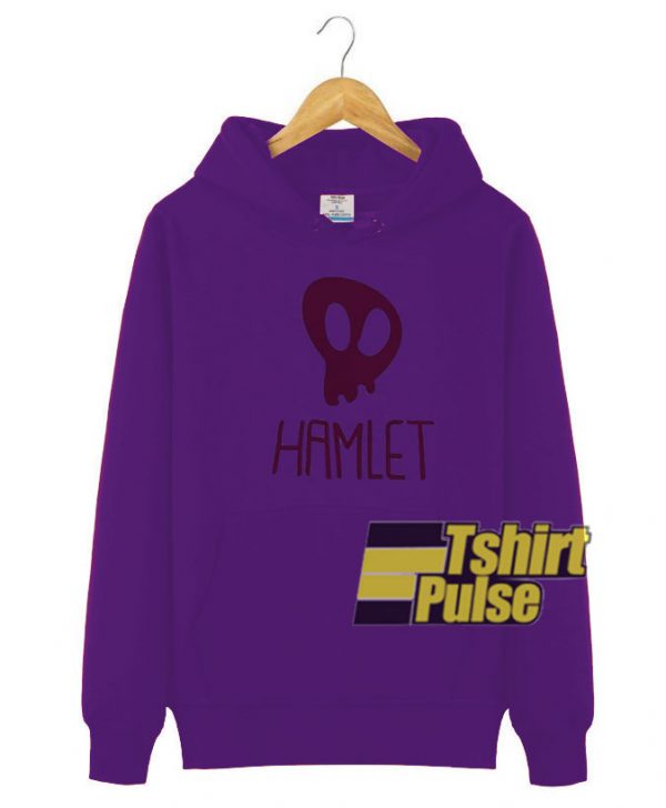Hamlet hooded sweatshirt clothing unisex hoodie