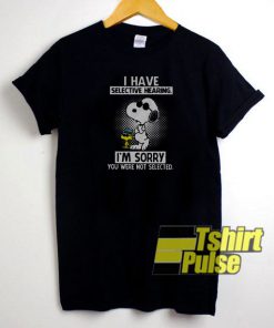 I have selective hearing t-shirt for men and women tshirt