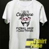I run on Caffeine Pitbull t-shirt for men and women tshirt