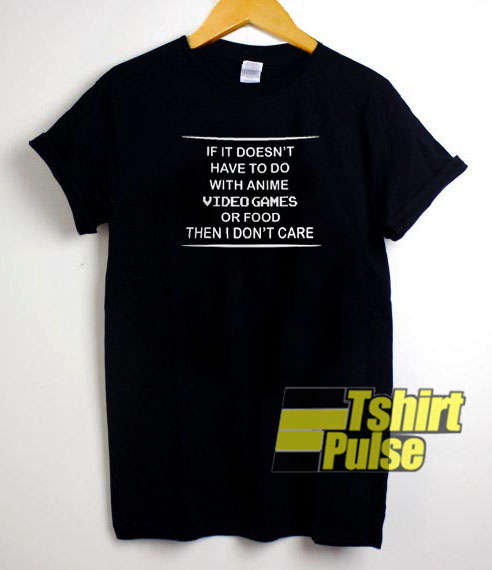 If It Doesn't Have To Do t-shirt for men and women tshirt