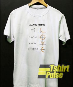 Math all you need is love t-shirt for men and women tshirt