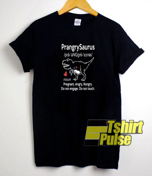 Prangrysaurus define pregnant t-shirt for men and women tshirt