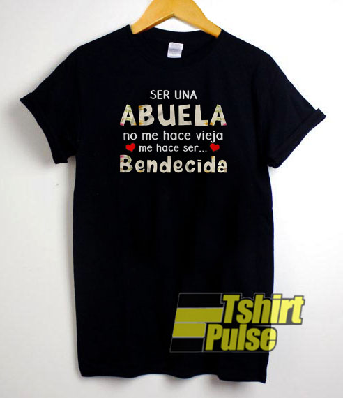 Ser Una Abuela t-shirt for men and women tshirt