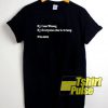 Statistician Joke t-shirt for men and women tshirt