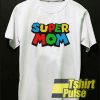 Super Mario Mom t-shirt for men and women tshirt