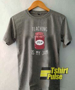 Teaching Is My Jam t-shirt for men and women tshir