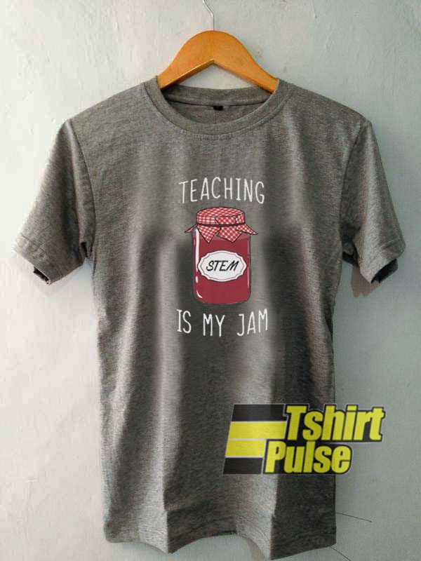 Teaching Is My Jam t-shirt for men and women tshir