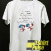 The More That I Read t-shirt for men and women tshirt