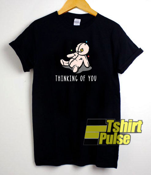 Thinking Of You t-shirt for men and women tshirt