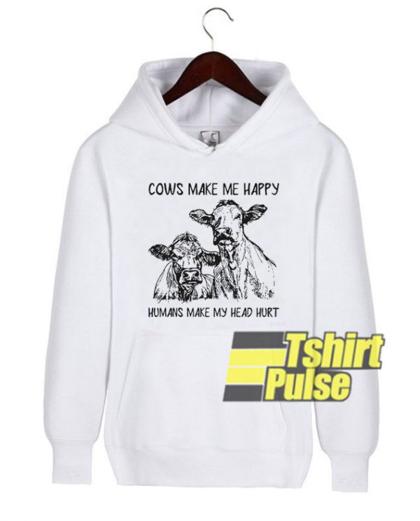 Cow Make Me Happy hooded sweatshirt clothing unisex hoodie