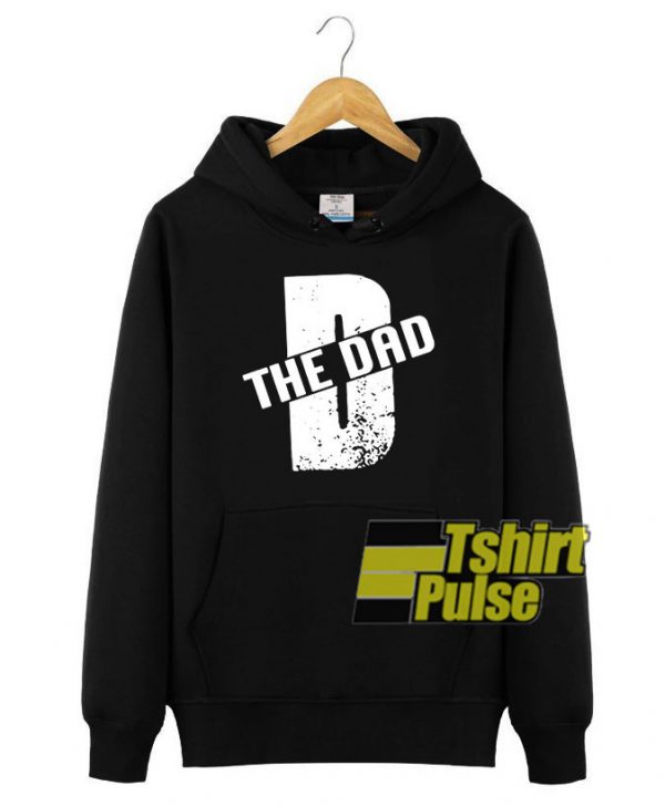 D The Dad hooded sweatshirt clothing unisex hoodie